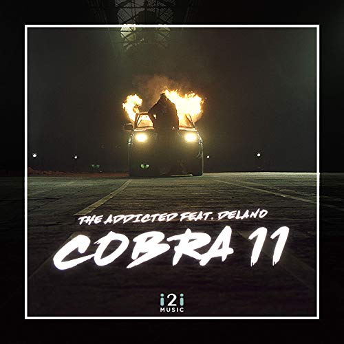 Cobra 11 - The Addicted feat. Delano